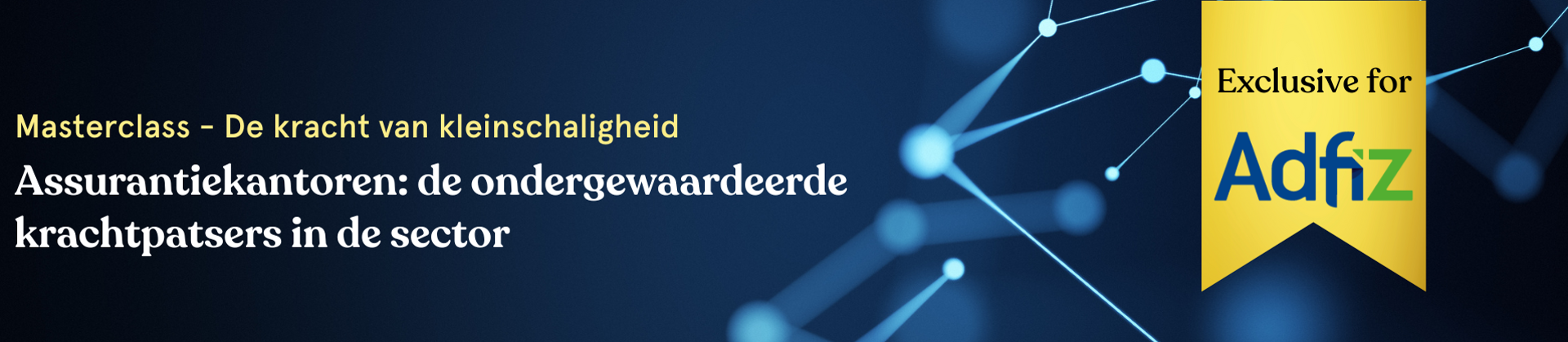 Masterclass - De kracht van kleinschaligheid