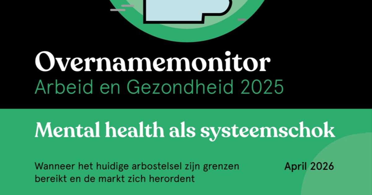 Overnamemonitor Arbeid en Gezondheid 2025 - BHBD